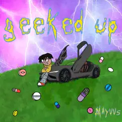 Geeked Up - Single by Mayvvs album reviews, ratings, credits