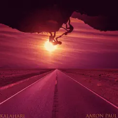 Kalahari - Single by Aaron Paul album reviews, ratings, credits