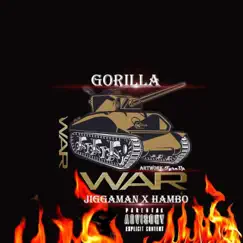 War (feat. Hambo & Jiggaman) - Single by Gorilla album reviews, ratings, credits