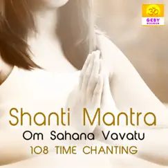 Shanti Mantra: Om Sahana Vavatu 108 Time Chanting by Jatin album reviews, ratings, credits