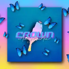 Crown - Single by Ashley Bri'ana album reviews, ratings, credits