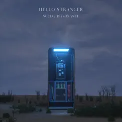 Social Dissonance by Hello Stranger album reviews, ratings, credits
