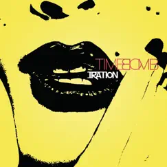 Time Bomb by Iration album reviews, ratings, credits