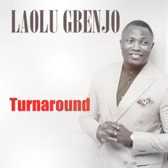 Turn Around by Laolu Gbenjo album reviews, ratings, credits