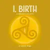I. Birth album lyrics, reviews, download