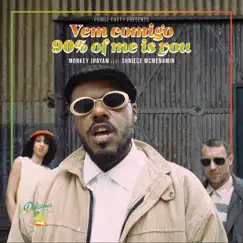 Vem Comigo (90% Of Me Is You) [feat. Shniece McMenamin] - Single by Monkey Jhayam & Prince Fatty album reviews, ratings, credits