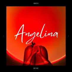 Angelina - Single by 69th Rose album reviews, ratings, credits