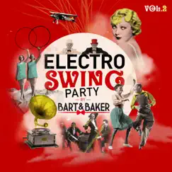 Electro Swing Party, Vol. 2 by Bart&Baker album reviews, ratings, credits