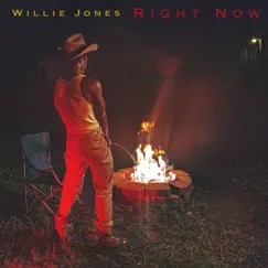 Right Now (Apple Music Film Edition) by Willie Jones album reviews, ratings, credits