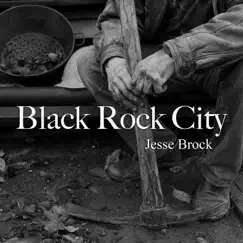 Black Rock City - Single by Jesse Brock album reviews, ratings, credits