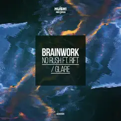 No Rush / Glare - Single by Brainwork album reviews, ratings, credits