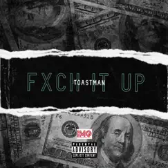 F**k It Up - Single by Toastman album reviews, ratings, credits