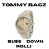 Buss Down Rolli - Single album lyrics, reviews, download