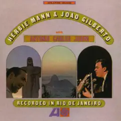 Recorded In Rio de Janerio by Antônio Carlos Jobim, Herbie Mann & João Gilberto album reviews, ratings, credits