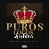 Puros locos (feat. Chetios Ayala) - Single album lyrics, reviews, download