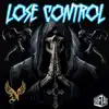 Lose Control - Single album lyrics, reviews, download