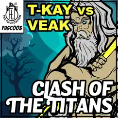 Clash of the Titans - EP by T-Kay & Veak album reviews, ratings, credits