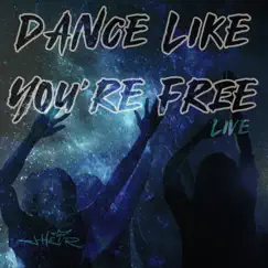 Dance Like You're Free (Live) [Live] - Single by J-Heir album reviews, ratings, credits