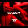 Sassy - Single album lyrics, reviews, download