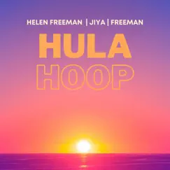 Hula Hoop - Single by Helen Freeman album reviews, ratings, credits