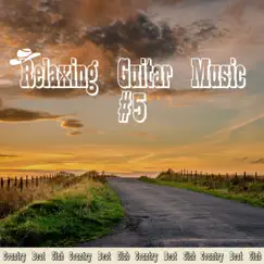 Relaxing Guitar Music #5 by Country Beat Club album reviews, ratings, credits