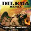 Dilema (feat. Akim) [Remix] [Remix] - Single album lyrics, reviews, download