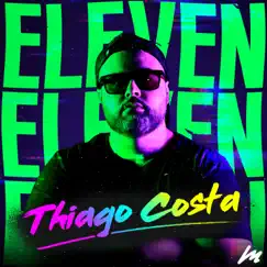 Eleven (Extended Version) by Thiago Costa album reviews, ratings, credits