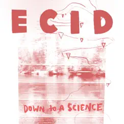 Down to a Science - Single by ECID album reviews, ratings, credits
