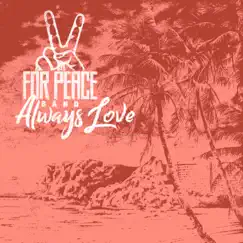 Always Love - Single by For Peace Band album reviews, ratings, credits