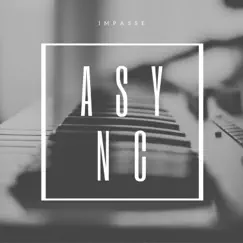 Impasse - EP by Async album reviews, ratings, credits