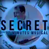 Secret: The 12 Minutes Musical (feat. Kevin Clark) - Single album lyrics, reviews, download