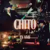 Chito (En Vivo) - Single album lyrics, reviews, download