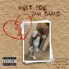 Hurt You - Single album lyrics, reviews, download