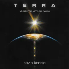 Terra: Music for Mother Earth by Kevin Kendle album reviews, ratings, credits