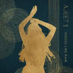Voices Like Rain (Live) by Ajeet album reviews, ratings, credits