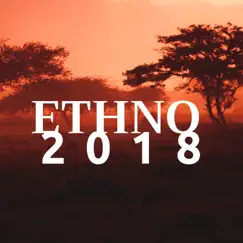 Ethno 2018 (2 Hour of World Music) by Dreaming Ethelyn album reviews, ratings, credits