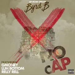 Nocap (feat. Luh Bottom, Relly Rell & Gmoney) - Single by Byrd, B. album reviews, ratings, credits