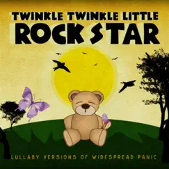 Lullaby Versions of Widespread Panic by Twinkle Twinkle Little Rock Star album reviews, ratings, credits