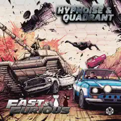 Fast & Furious - Single by Hypnoise & Quadrant album reviews, ratings, credits