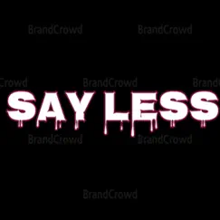 Sayless - Single by Jaytone album reviews, ratings, credits