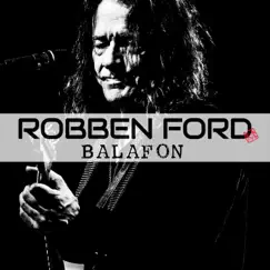 Balafon - Single by Robben Ford album reviews, ratings, credits