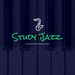 Jazz Keys For Study & Focus by Background Instrumental Jazz, Soft Jazz Playlist & study jazz album reviews, ratings, credits