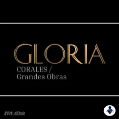 ¡GLORIA! Grandes Obras VR (VirtualChoir) by ACORD Music album reviews, ratings, credits