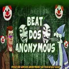 Beat Dos Anonymous Quem São Os Anonymous? (Funk Remix) - Single by Dj Samir & DJ Dean album reviews, ratings, credits