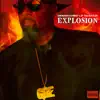 Explosion - Single album lyrics, reviews, download