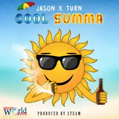 Cool Summa - Single by Jason X Turn album reviews, ratings, credits