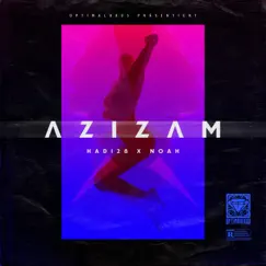 Azizam - Single by Hadi28 & NOAH album reviews, ratings, credits