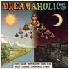 Dreamaholics - Single album lyrics, reviews, download