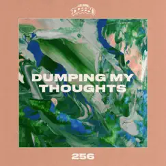 Dumping My Thoughts - Single by Dreebo album reviews, ratings, credits