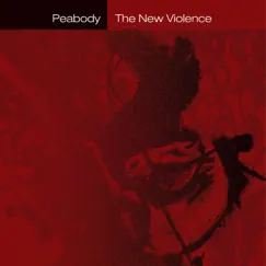 The New Violence by Peabody album reviews, ratings, credits